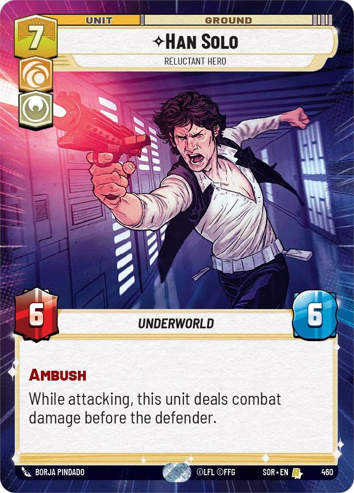 Han Solo - Relunctant Hero (Hyperspace) (460) [Spark of Rebellion] (ONLINE ORDER ONLY)
