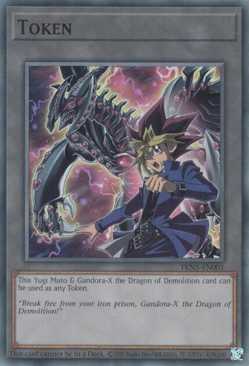 Token: Yugi Muto and Gandora-X the Dragon of Demolition [TKN5-EN001] Super Rare (ONLINE ORDER ONLY)