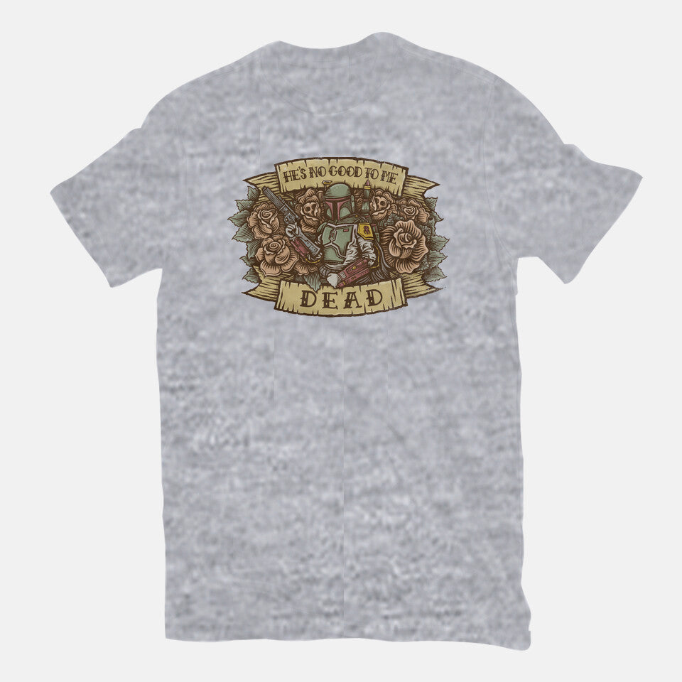 He's No Good To Me Dead (Online Order Only)