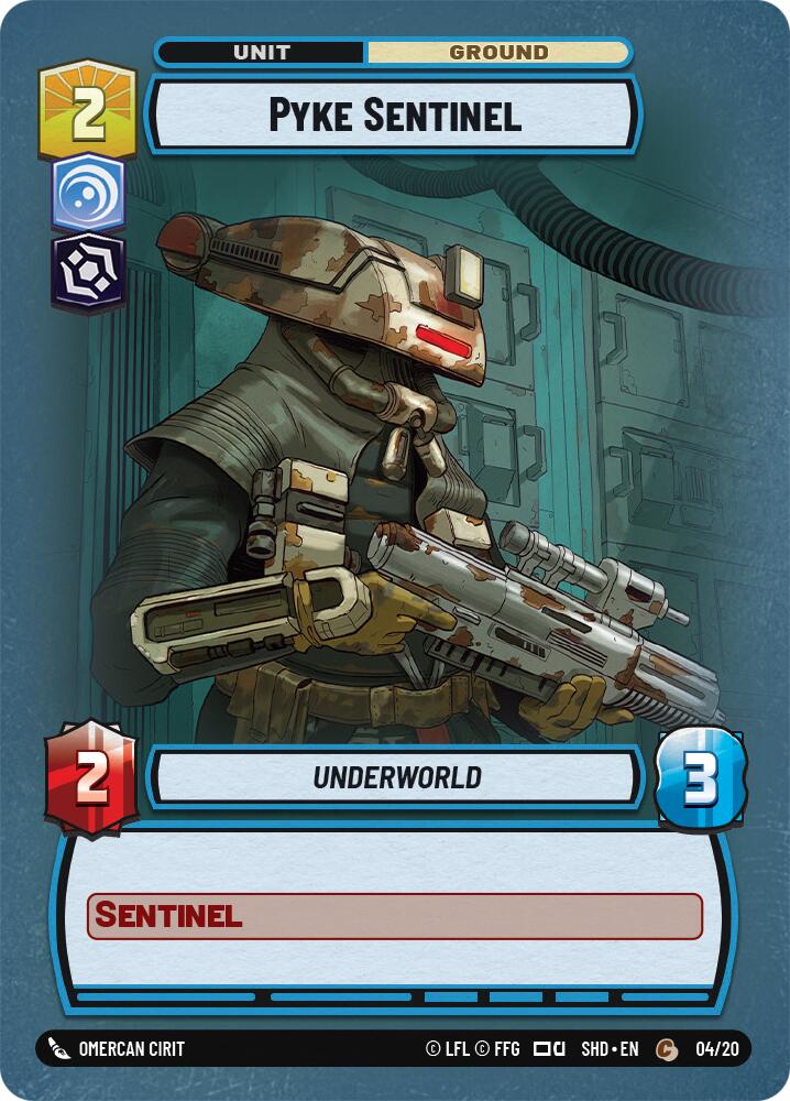 Pyke Sentinel (04/20) (04/20) [Shadows of the Galaxy: Weekly Play]