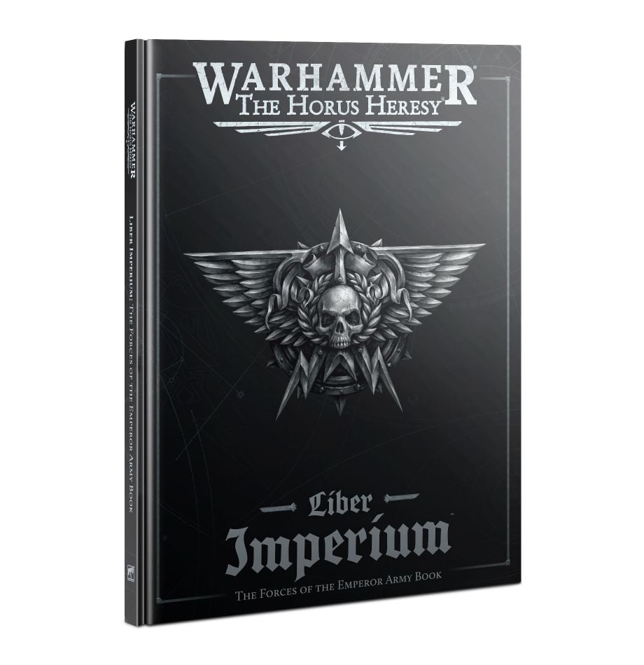 Warhammer: The Horus Heresy - Liber Imperium: The Forces of The Emperor Army Book (ONLINE ORDER ONLY)