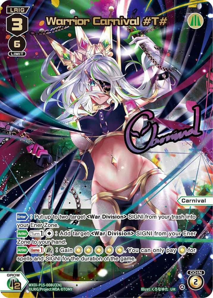Warrior Carnival #T# (UR) (WXDi-P15-008U[EN]) [Divisions DIVA]