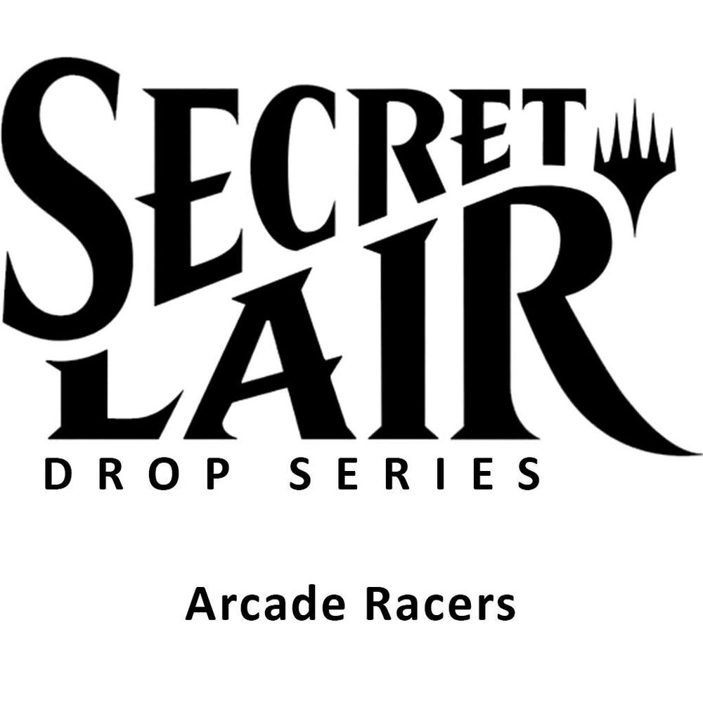 Secret Lair Drop: Arcade Racers - Non-Foil Edition [SLD] (ONLINE ORDER ONLY)