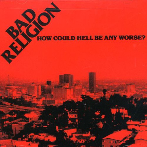 How Could Hell Be Any Worse [CD]
