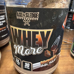 SEALED - Axe & Sledge Whey More BROWNIE BATTER DELIGHT - 37.88 oz. EXP. 10/2026 (ONLINE ORDER ONLY)
