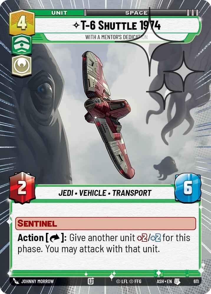 T-6 Shuttle 1974 - With a Mentor's Dedication (611) (Hyperspace Foil) (611) [Ashes of the Empire]