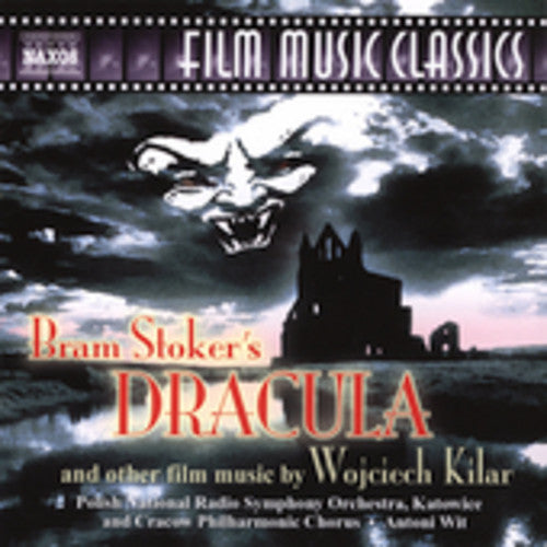 Bram Stoker's Dracula and Other Film Music by Wojciech Kilar [CD]