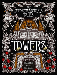 The Storymaster's Tales: Towers - Twisted Fairytale Fantasy RPG (ONLINE ORDER ONLY)