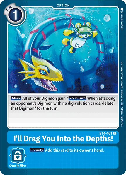 I'll Drag You Into the Depths! [BT4-101] [Great Legend] (ONLINE ORDER ONLY)