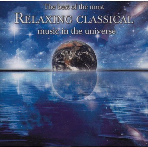 Best of the Most Relaxing Classical Music in / Various [CD]