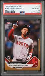 Graded 2025 Topps Now Kristian Campbell #20 Gold Foil /50 Rookie RC Baseball Card PSA 10 Gem Mint (ONLINE ORDER ONLY)