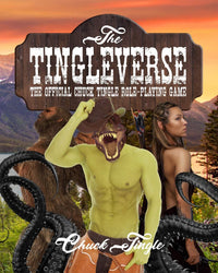 The Tingleverse: The Official Chuck Tingle Role-Playing Game (ONLINE ORDER ONLY)