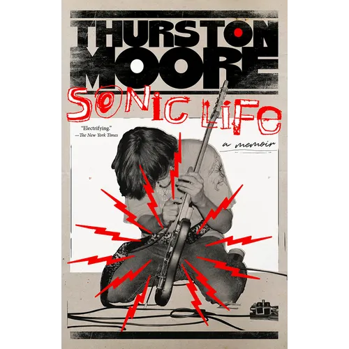 Sonic Life: A Memoir - Paperback (ONLINE ORDER ONLY)
