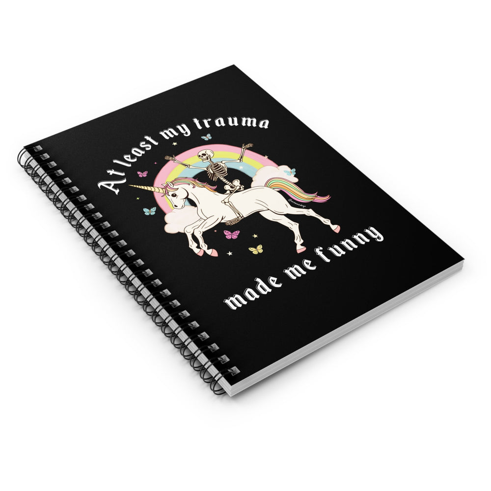At Least My Trauma Made Me Funny Spiral Notebook - Ruled Line (ONLINE ORDER ONLY)
