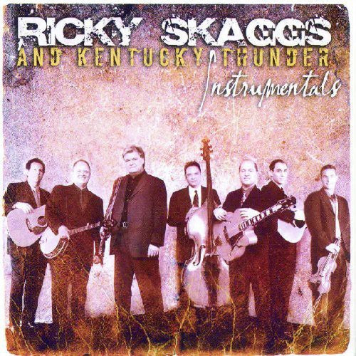Ricky Skaggs and Kentucky Thunder Instrumentals [CD]