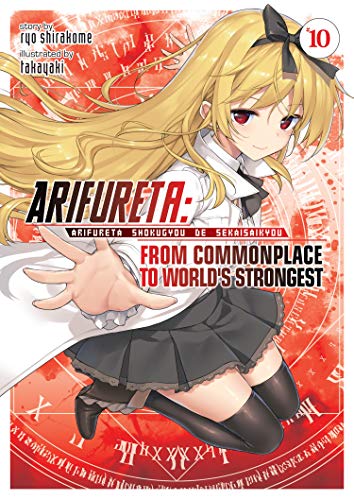 Arifureta: From Commonplace To World's Strongest Vol 10 Light Novel (Online Order Only)