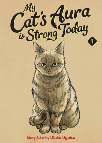 My Cat's Aura Is Strong Today Volume. 1