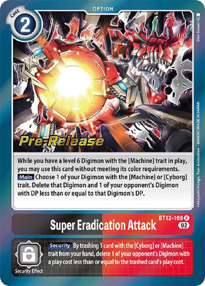Super Eradication Attack [BT12-108] [Across Time Pre-Release Cards] (ONLINE ORDER ONLY)