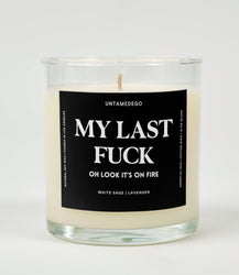 My Last Fuck Oh Look It's On Fire Glass Candle (Online Order Only)