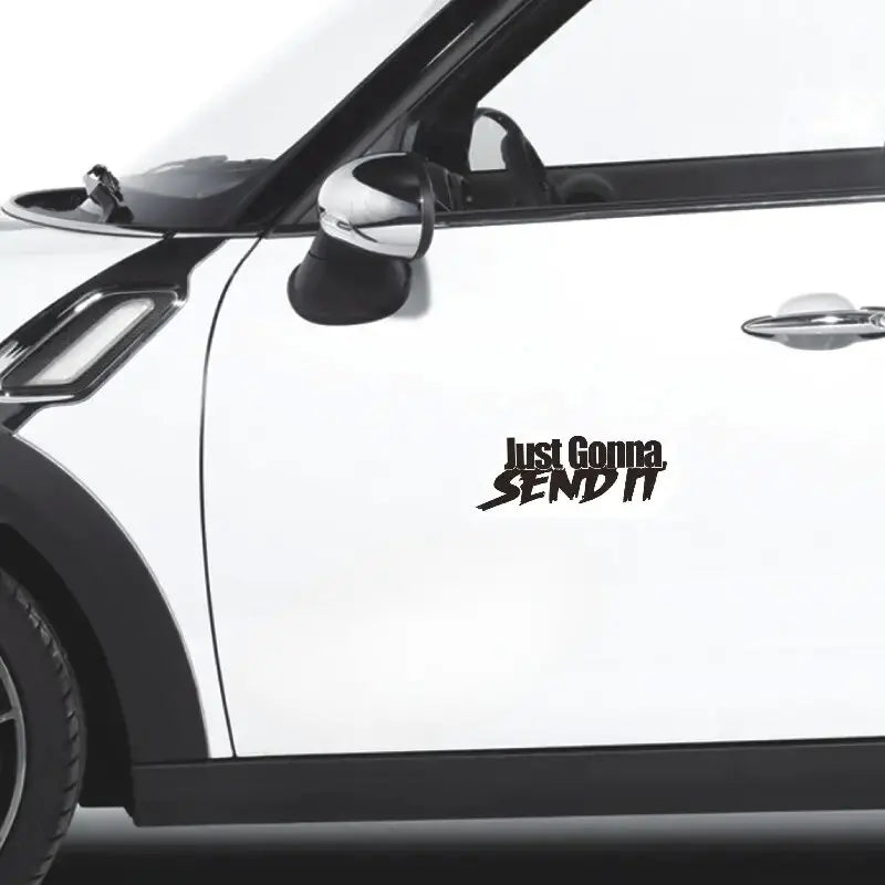 JUST GONNA SEND IT Car Sticker, For Motorcycle Computer Wall Decoration Sticker (ONLINE ORDER ONLY)