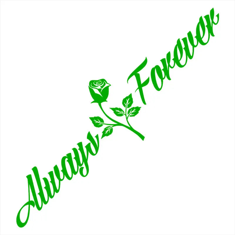 Always And Forever Car Stickers JDM Windshield Banner Motivation Dream Build Escape After The File Glass Decoration Vinyl Decals (ONLINE ORDER ONLY)
