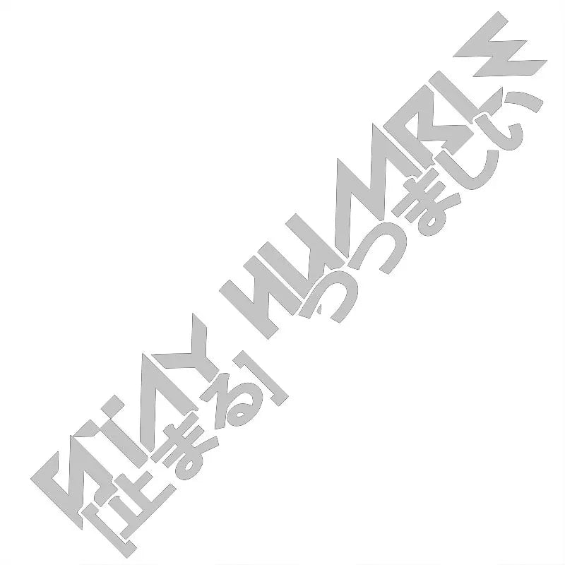 Stay Humble JDM Car Sticker Racing Japanese Windshield Decoration Stickers Auto Parts Waterproof Vinyl Decals (ONLINE ORDER ONLY)