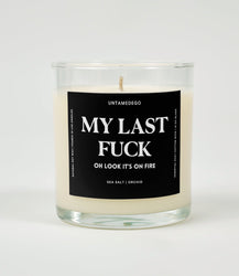 My Last Fuck Oh Look It's On Fire Glass Candle (Online Order Only)
