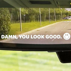 The Text Car Stickers Damn, You Look Good Decoration Rear View Mirror Trendy  Window Car Die Cutting Vinyl Decal (ONLINE ORDER ONLY)