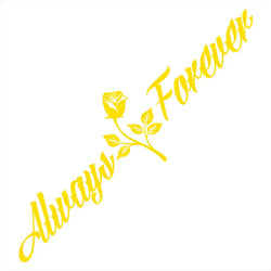 Always And Forever Car Stickers JDM Windshield Banner Motivation Dream Build Escape After The File Glass Decoration Vinyl Decals (ONLINE ORDER ONLY)