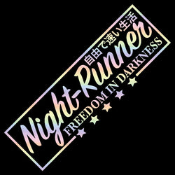 Night Runner Car Stickers JDM Windshield Banner Motivation Dream Build Escape After The File Glass Decoration Vinyl Decals (ONLINE ORDER ONLY)