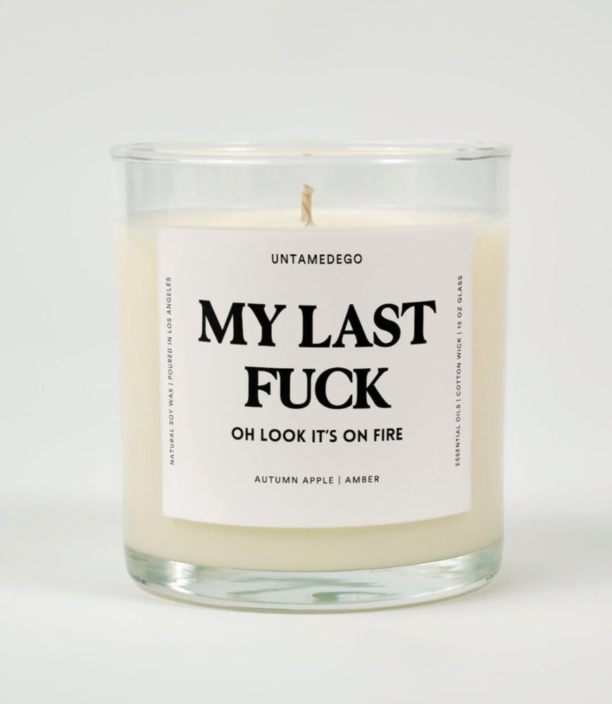 My Last Fuck Oh Look It's On Fire Glass Candle (Online Order Only)