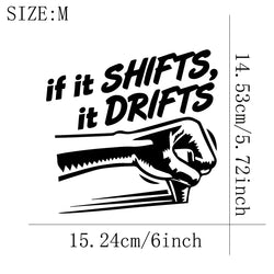 IF IT SHIFTS,IT DRIFTS Stickers,Car Stickers, Vinyl Decals - For Cars, Trucks, Walls, Laptops, Windows, Motorcycles, (ONLINE ORDER ONLY)