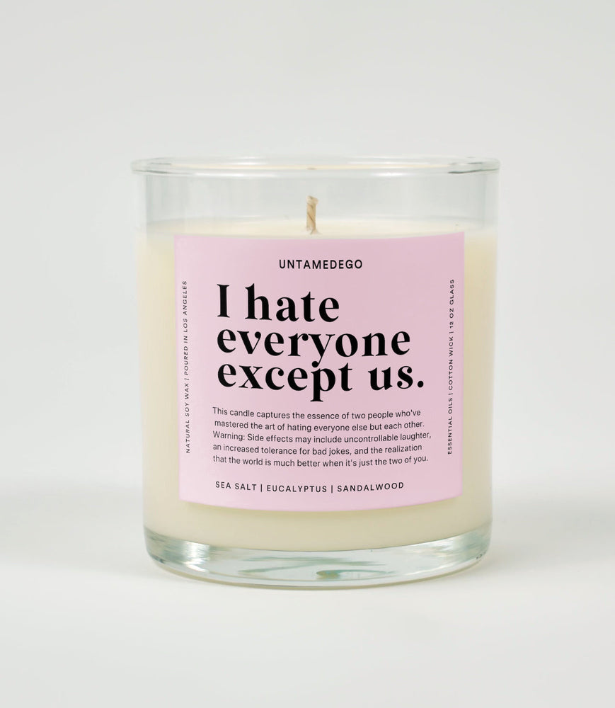 I Hate Everyone Except Us Glass Candle (Online Order Only)