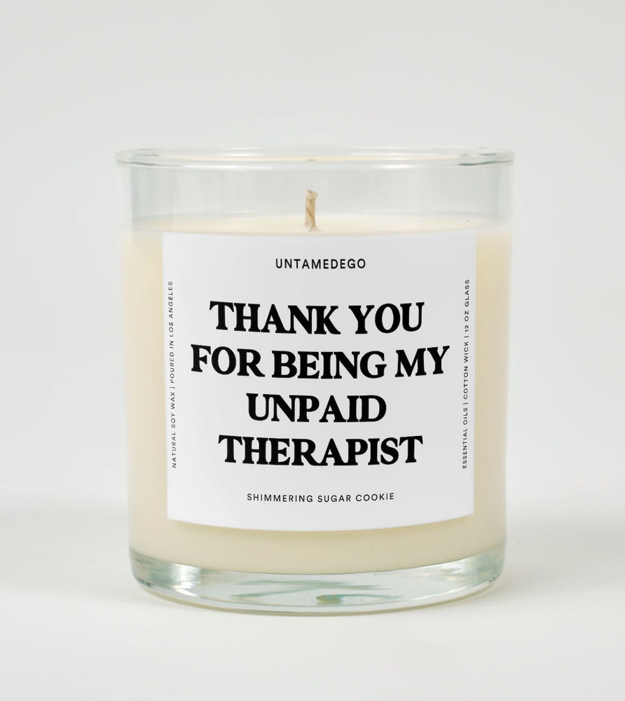 Thank You For Being My Unpaid Therapist Glass Candle (Online Order Only)