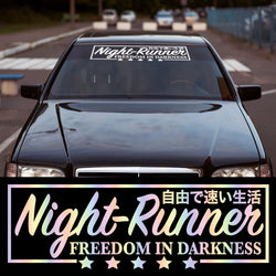 Night Runner Car Stickers JDM Windshield Banner Motivation Dream Build Escape After The File Glass Decoration Vinyl Decals (ONLINE ORDER ONLY)