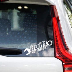 BUILT NOT BOUGHT stickers,funny letters ,Vinyl Decals - For Cars, Trucks, Walls, Laptops, Windows, Motorcycles,Crafts (ONLINE ORDER ONLY)