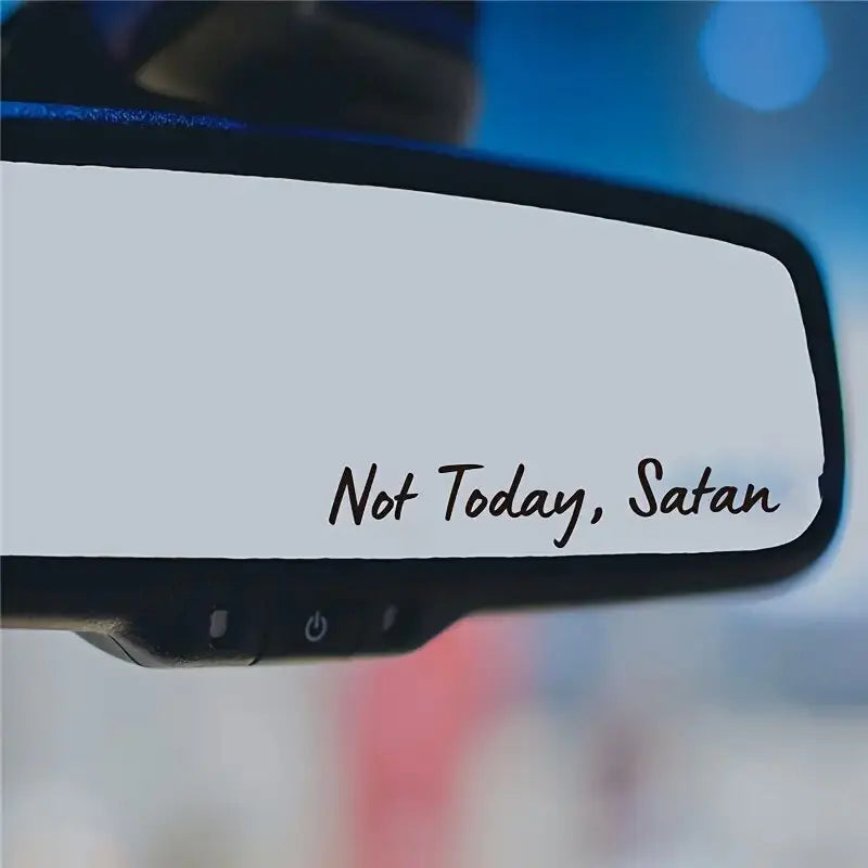 Not Today Mirror Decal, Cute Faith Vinyl Decal, Car Mirror Decal, Religious Car Accessories (ONLINE ORDER ONLY)