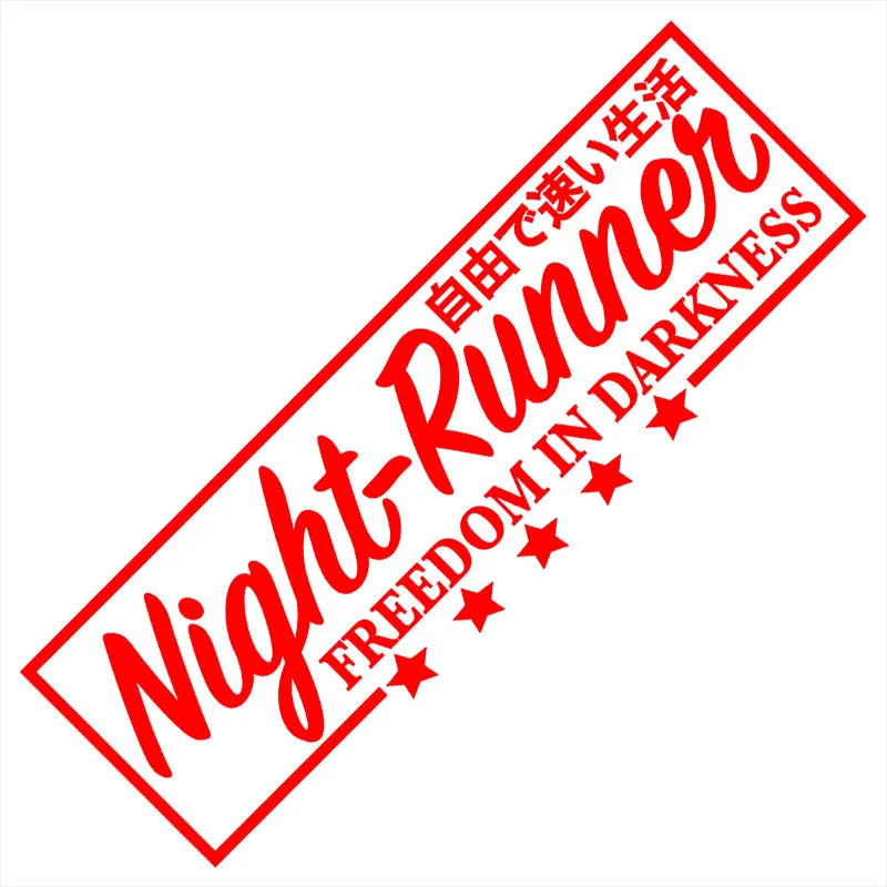 Night Runner Car Stickers JDM Windshield Banner Motivation Dream Build Escape After The File Glass Decoration Vinyl Decals (ONLINE ORDER ONLY)