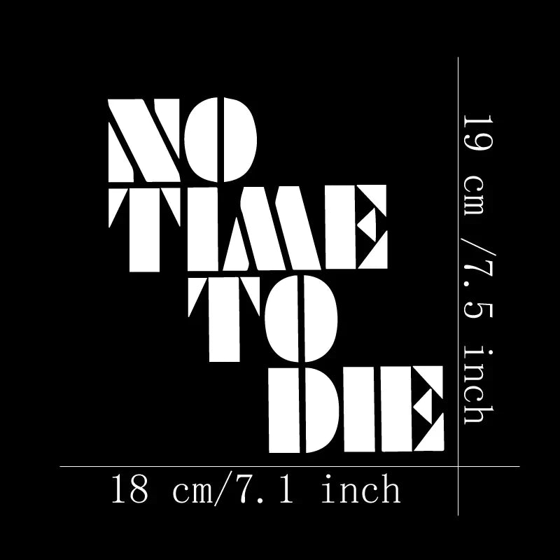 NOTIMETODIE  Stickers,Car Stickers, Vinyl Decals - For Cars, Trucks, Walls, Laptops, Windows, Motorcycles, Bumpers Or Crafts (ONLINE ORDER ONLY)