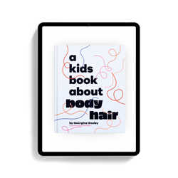 A Kids Book About Body Hair (ONLINE ORDER ONLY)