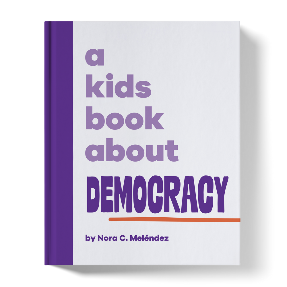 A Kids Book About Democracy (ONLINE ORDER ONLY)