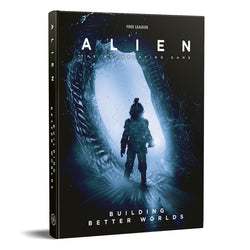 Alien RPG: Building Better Worlds (ONLINE ORDER ONLY)