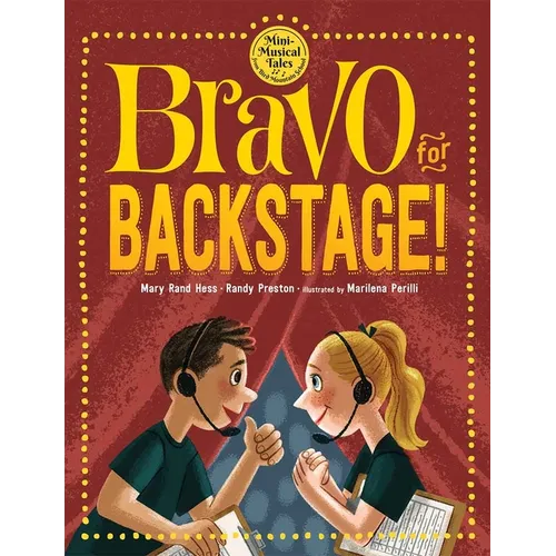 Bravo for Backstage! - Hardcover (ONLINE ORDER ONLY)