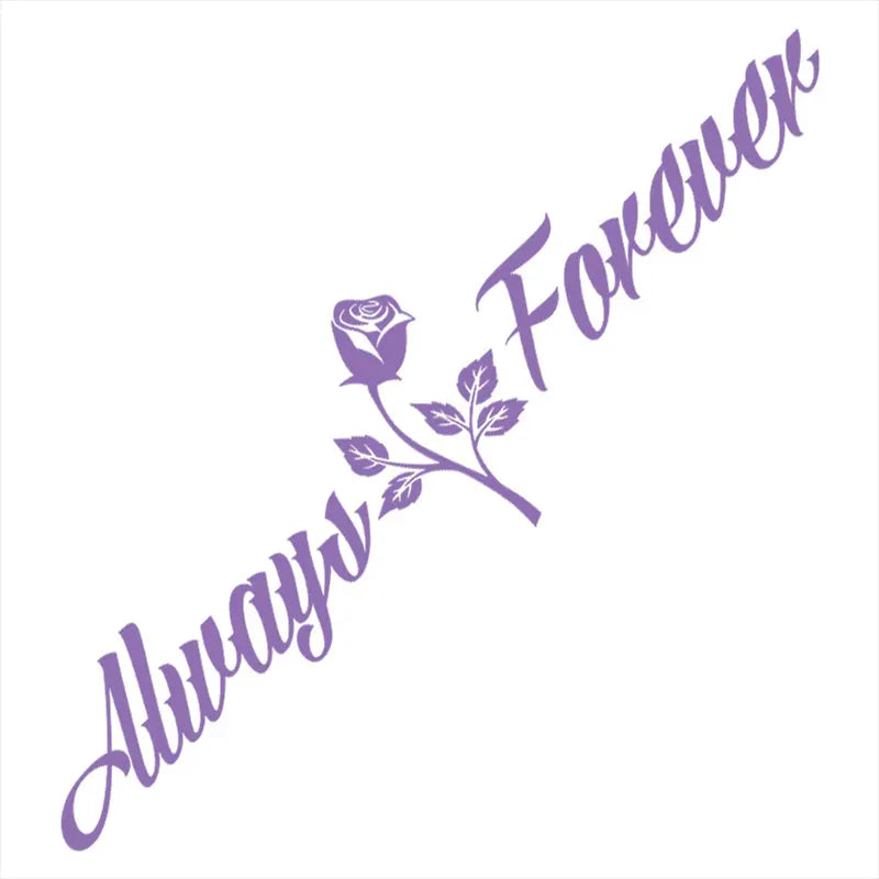 Always And Forever Car Stickers JDM Windshield Banner Motivation Dream Build Escape After The File Glass Decoration Vinyl Decals (ONLINE ORDER ONLY)