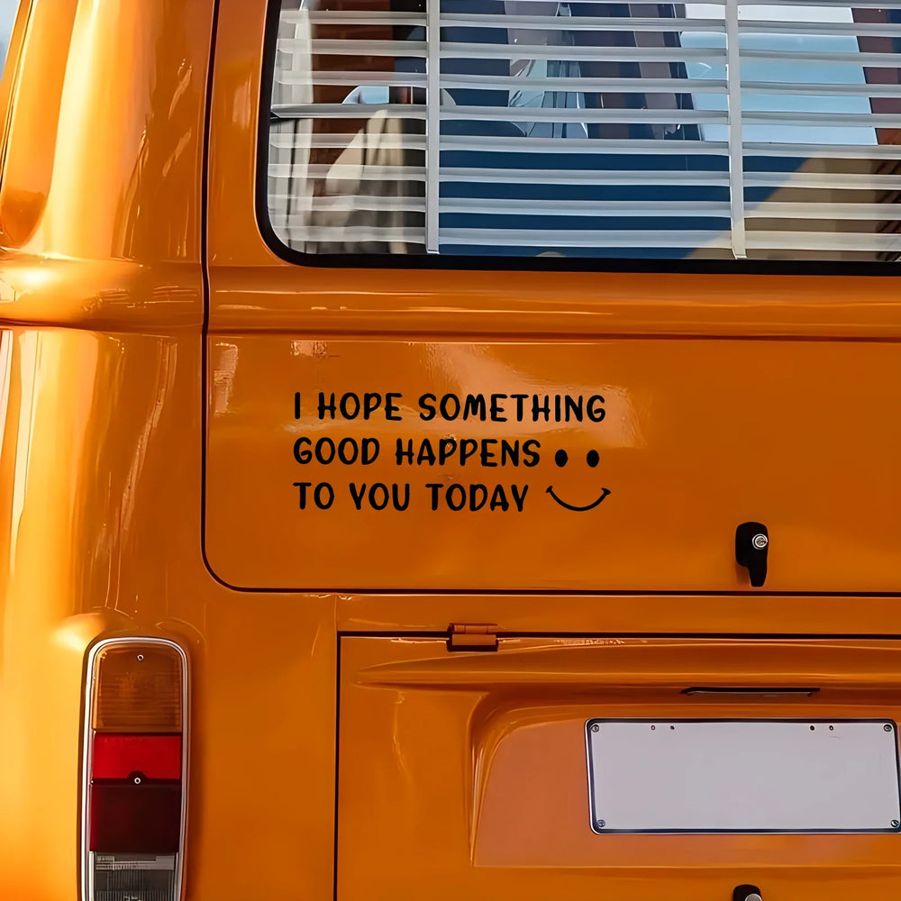Cute Car Decal With Happy Face, I Hope Something Good Happens To You Today Stickers For Laptop Car Truck Van Motorcycle Vehicle (ONLINE ORDER ONLY)