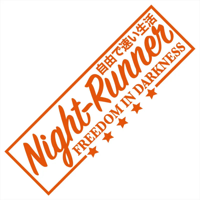 Night Runner Car Stickers JDM Windshield Banner Motivation Dream Build Escape After The File Glass Decoration Vinyl Decals (ONLINE ORDER ONLY)