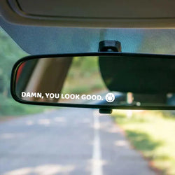 The Text Car Stickers Damn, You Look Good Decoration Rear View Mirror Trendy  Window Car Die Cutting Vinyl Decal (ONLINE ORDER ONLY)