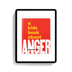 A Kids Book About Anger (Online Order Only)