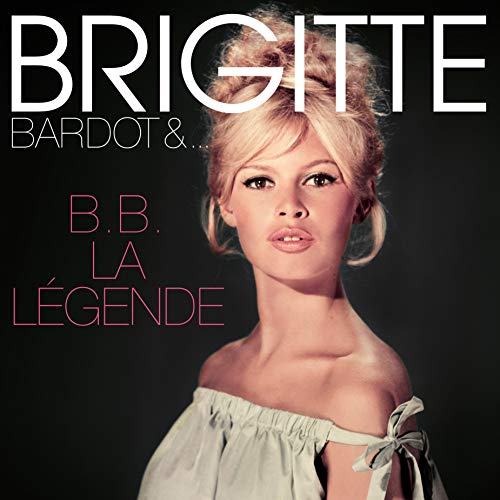 Bardot,Brigitte - B.B. La Legende [Vinyl] (ONLINE ORDER ONLY)