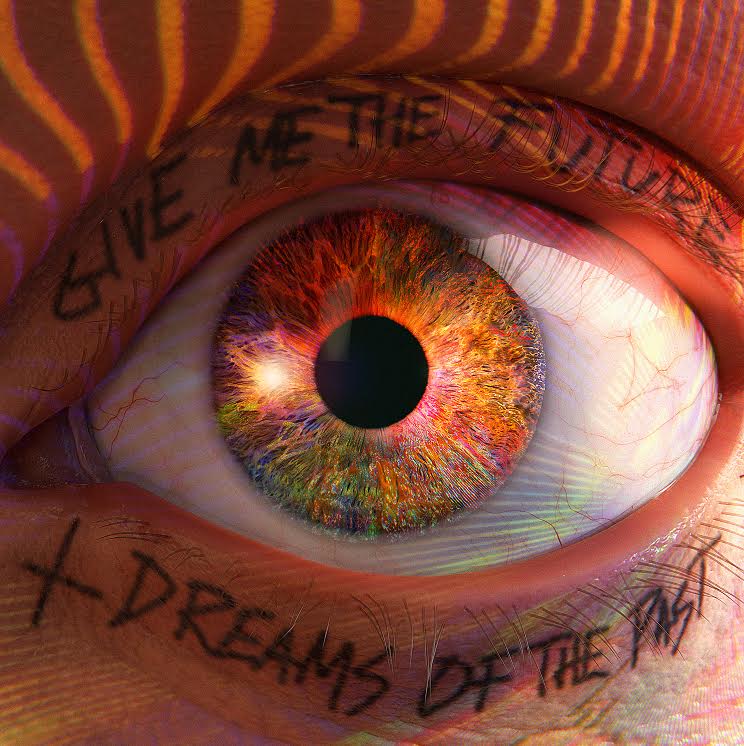 Give Me The Future + Dreams Of The Past [2 CD] [CD] (ONLINE ORDER ONLY)